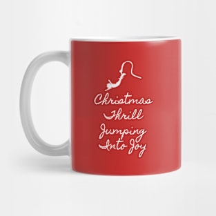 Christmas thrill Jumping into joy Mug